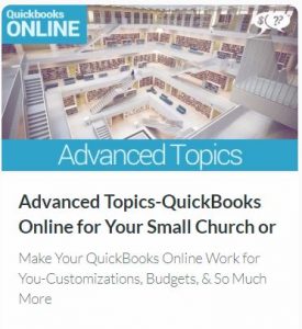 Advanced Topics for QuickBooks Online for Your Small Church or Nonprofit