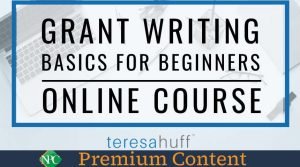 Grant Writing Basics for Beginners by Teresa Huff